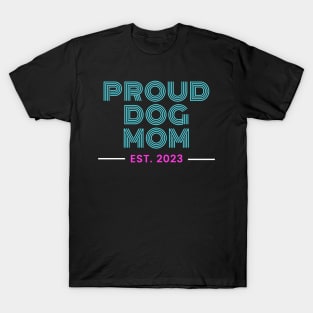 Proud Dog Mom - 2023 T-Shirt